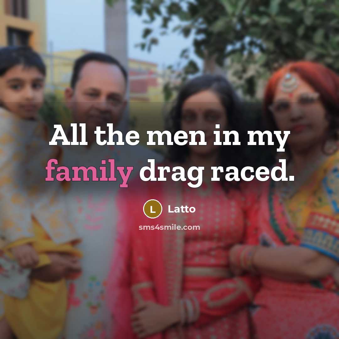 “All the men in my family drag raced.…” quote by Latto