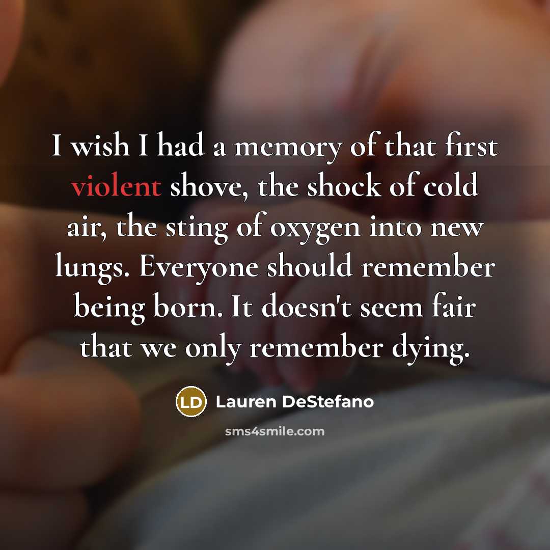 “I wish I had a memory of that first violent…” quote by Lauren DeStefano