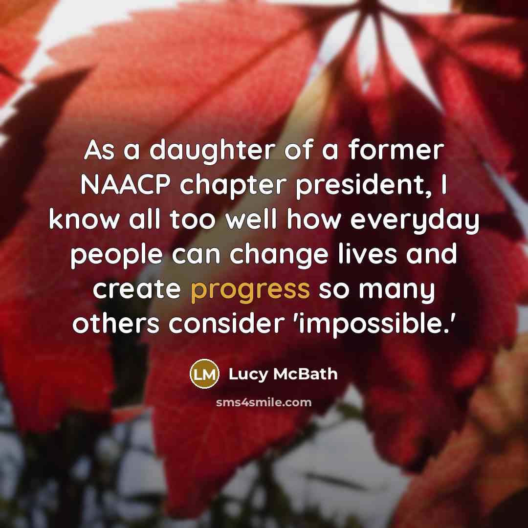 “As a daughter of a former NAACP chapter president, I…” quote by Lucy McBath