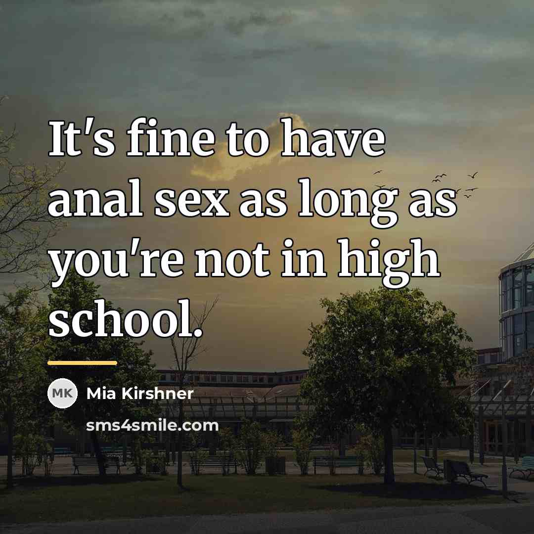“It's fine to have anal sex as long as you're…” quote by Mia Kirshner