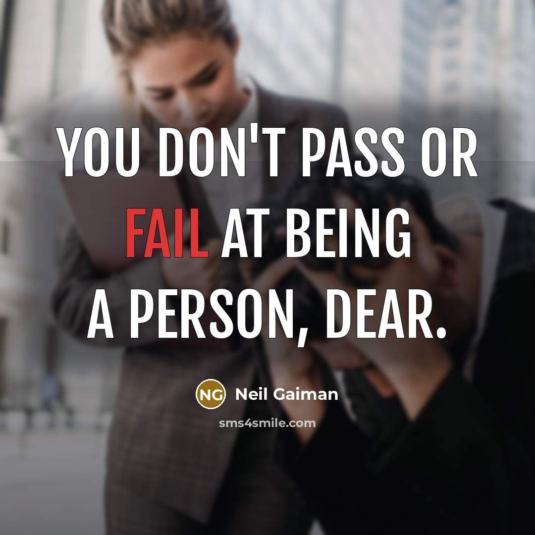 “You don't pass or fail at being a person, dear.…” quote by Neil Gaiman