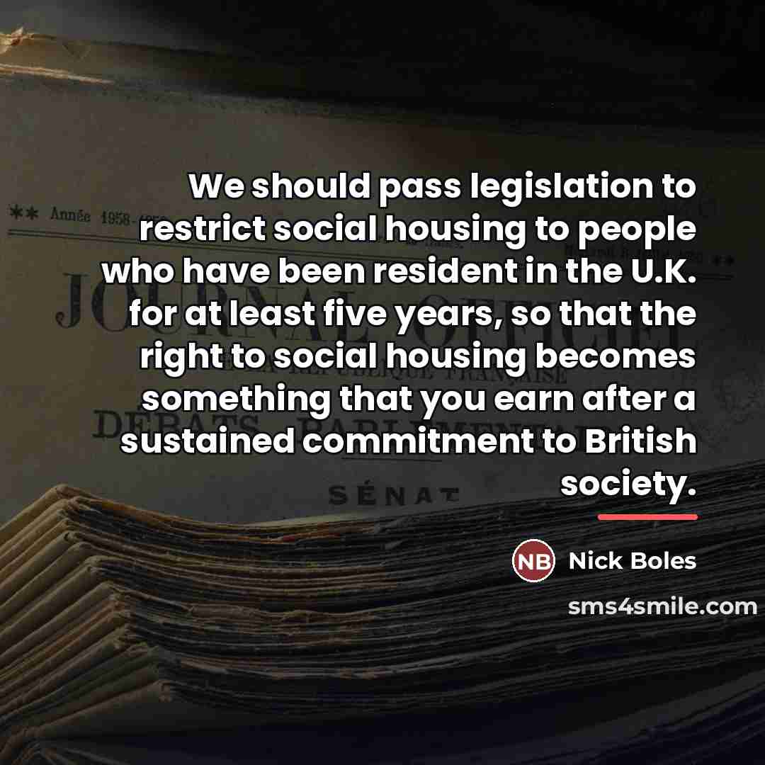“We should pass legislation to restrict social housing to people…” quote by Nick Boles