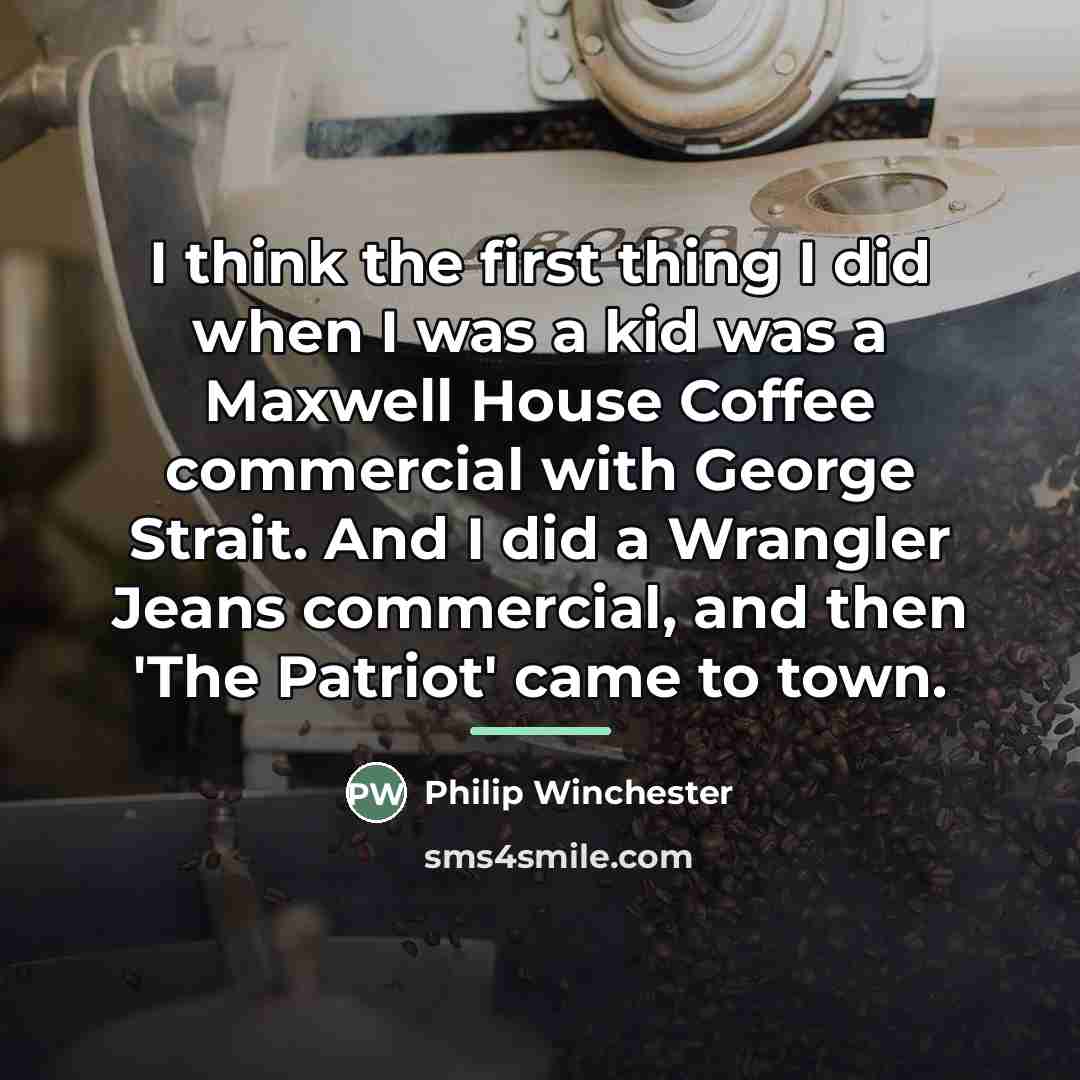 “I think the first thing I did when I was…” quote by Philip Winchester