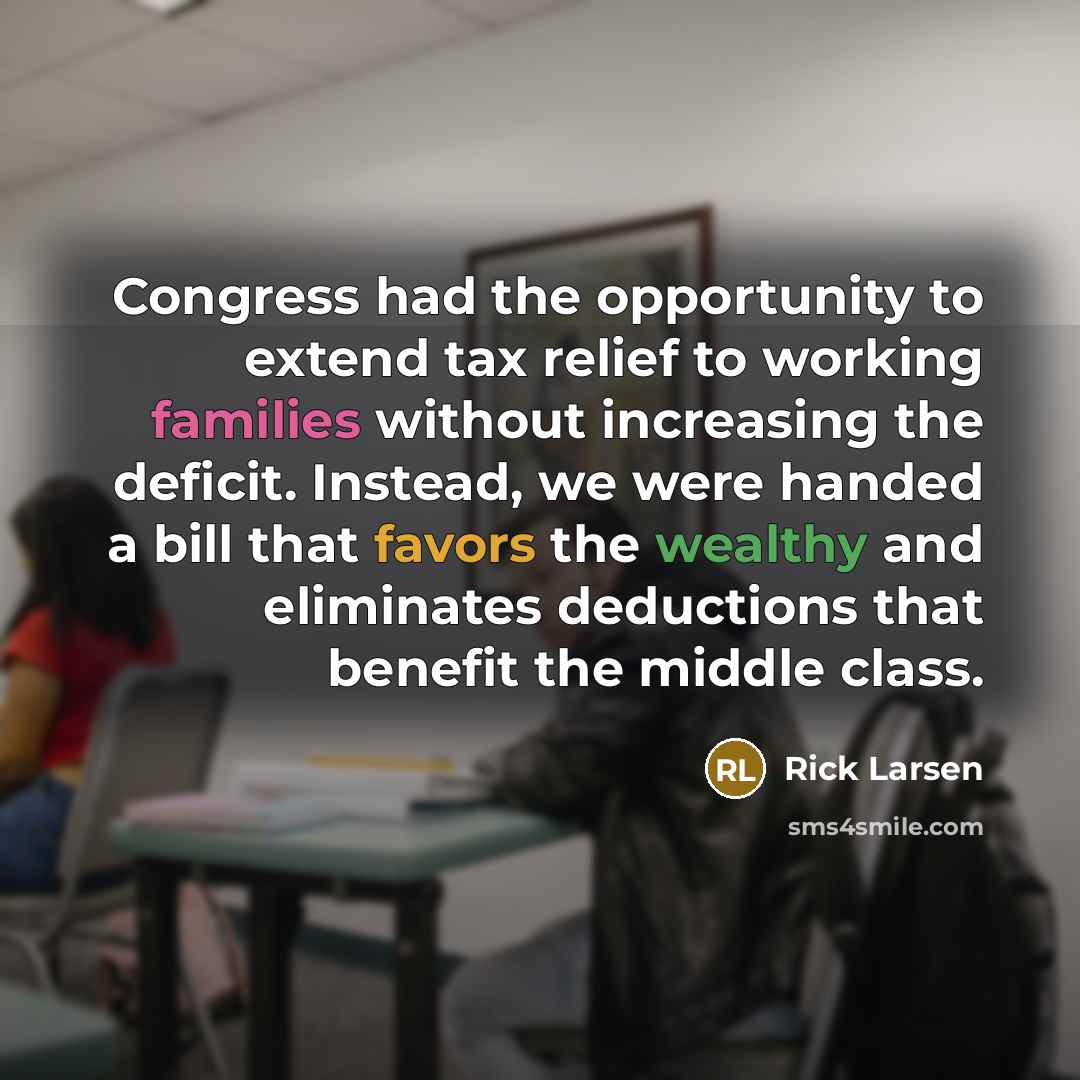 “Congress had the opportunity to extend tax relief to working…” quote by Rick Larsen