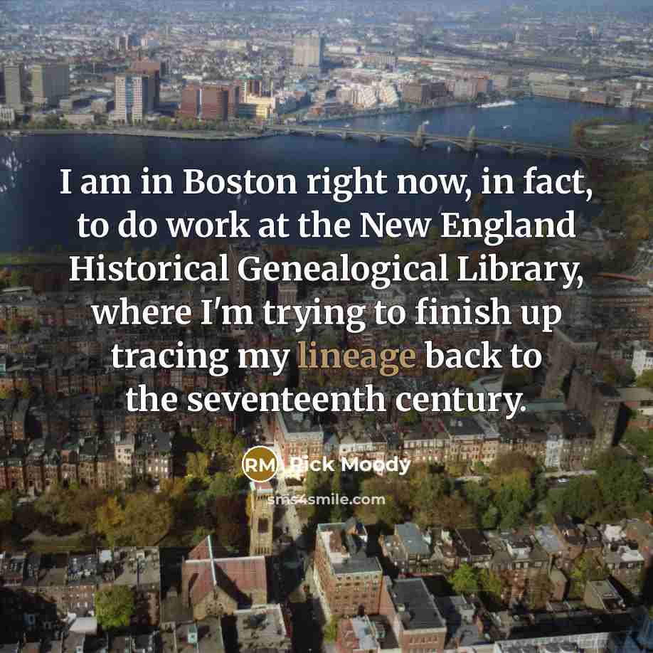 “I am in Boston right now, in fact, to do…” quote by Rick Moody