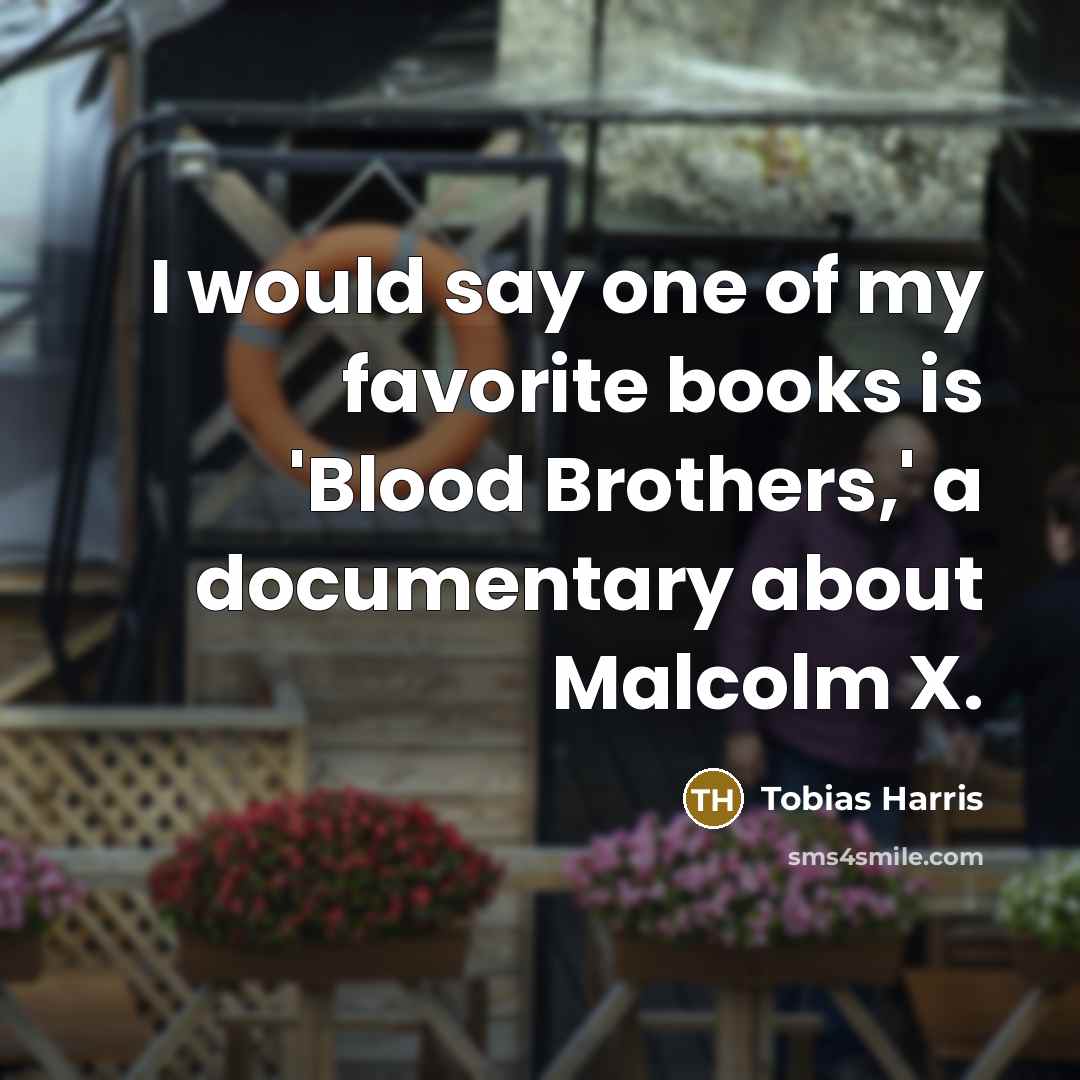 “I would say one of my favorite books is 'Blood…” quote by Tobias Harris