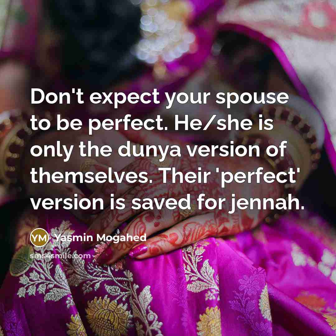 “Don't expect your spouse to be perfect. He/she is only…” quote by Yasmin Mogahed