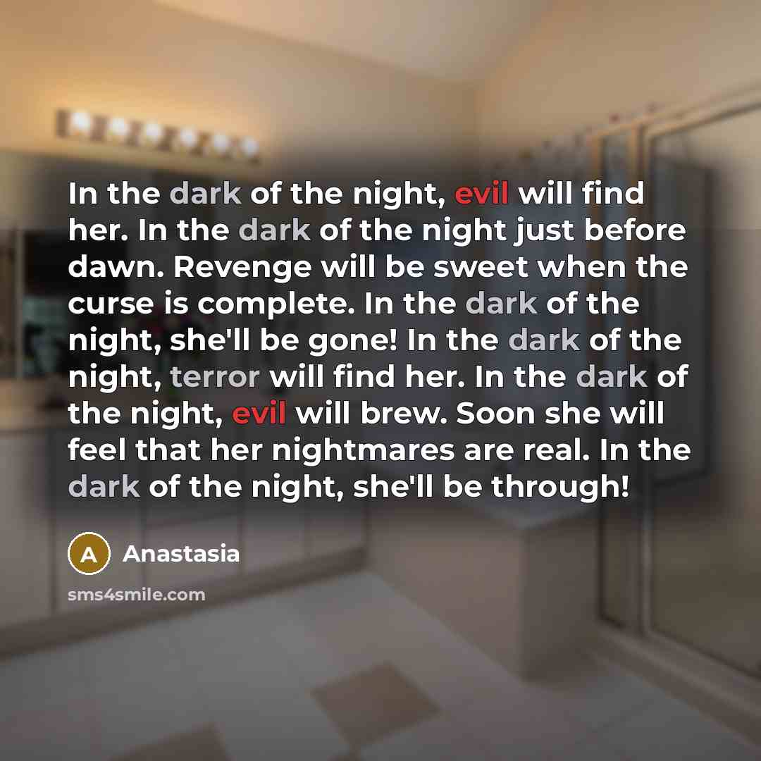 “In the dark of the night, evil will find her.…” quote by Anastasia