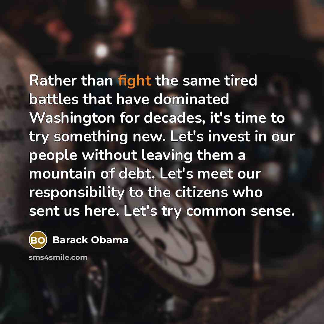 “Rather than fight the same tired battles that have dominated…” quote by Barack Obama