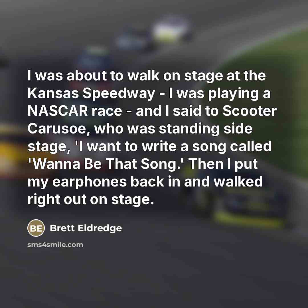 “I was about to walk on stage at the Kansas…” quote by Brett Eldredge