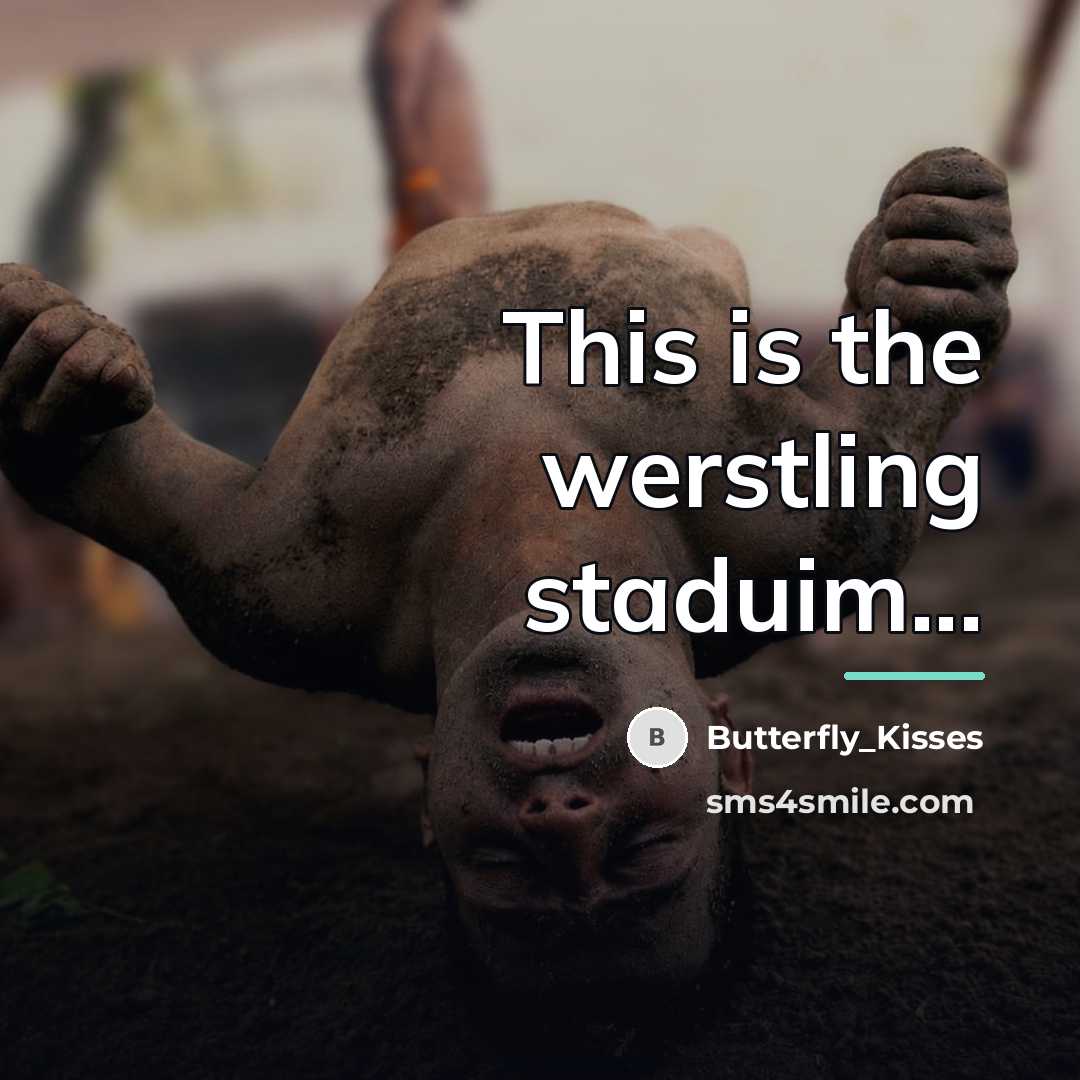 “This is the werstling staduim...…” quote by Butterfly_Kisses
