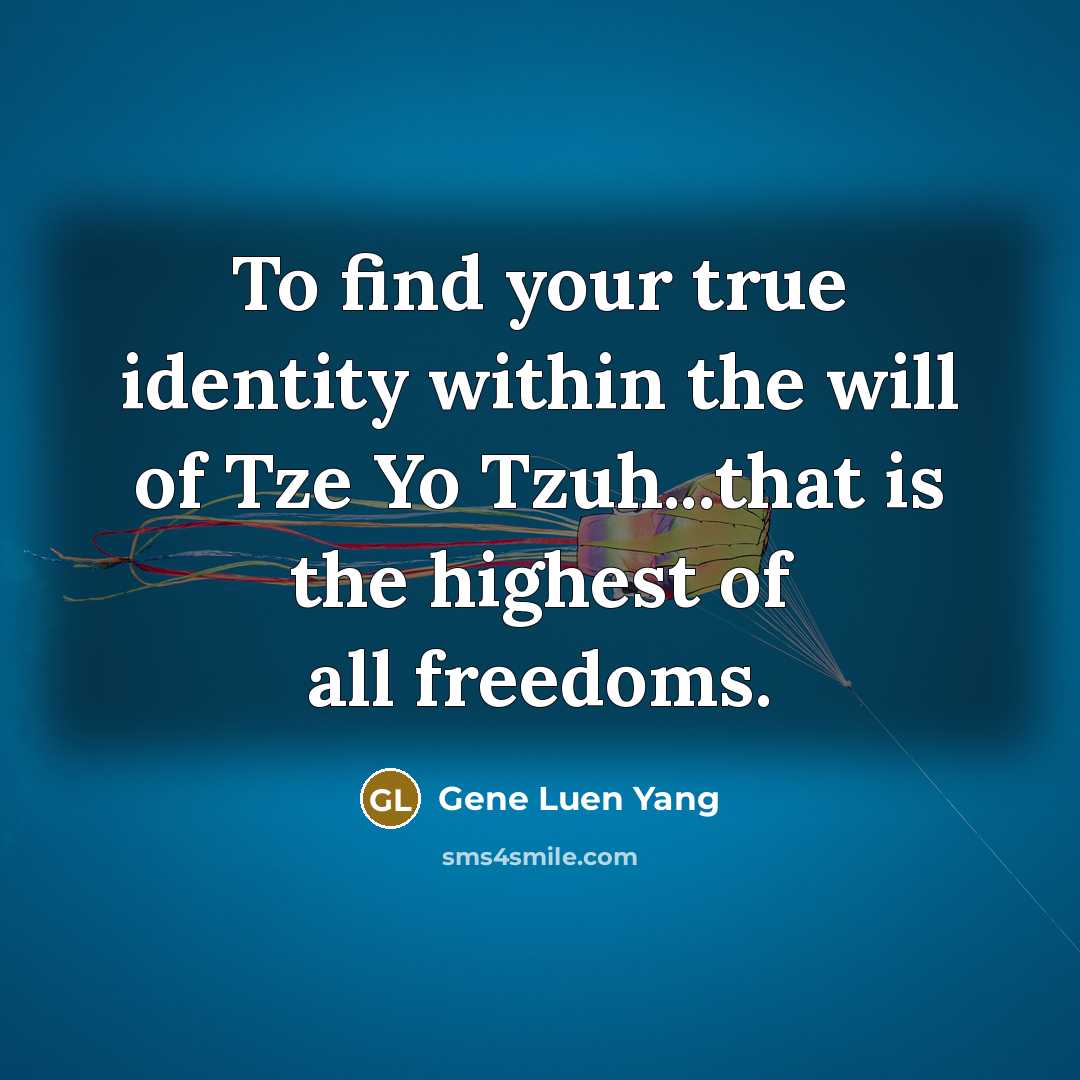 “To find your true identity within the will of Tze…” quote by Gene Luen Yang