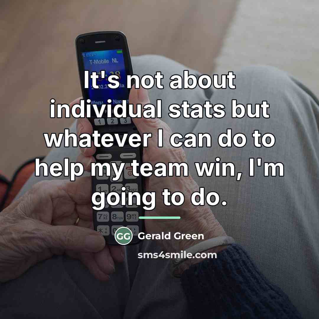 “It's not about individual stats but whatever I can do…” quote by Gerald Green