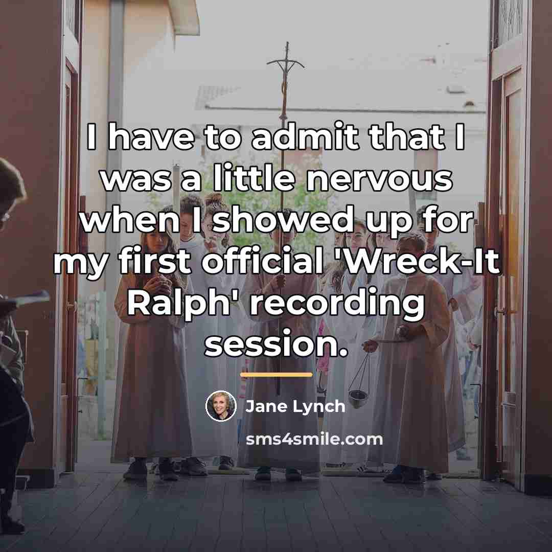 “I have to admit that I was a little nervous…” quote by Jane Lynch