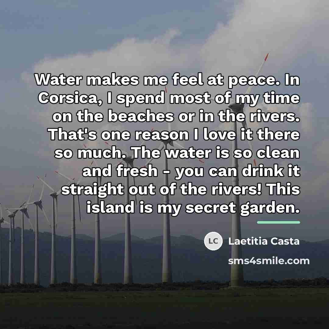 “Water makes me feel at peace. In Corsica, I spend…” quote by Laetitia Casta