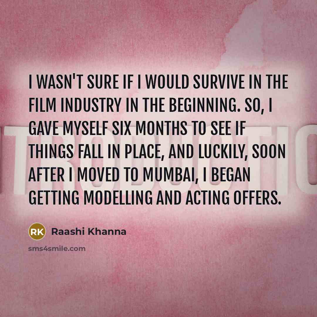 “I wasn't sure if I would survive in the film…” quote by Raashi Khanna