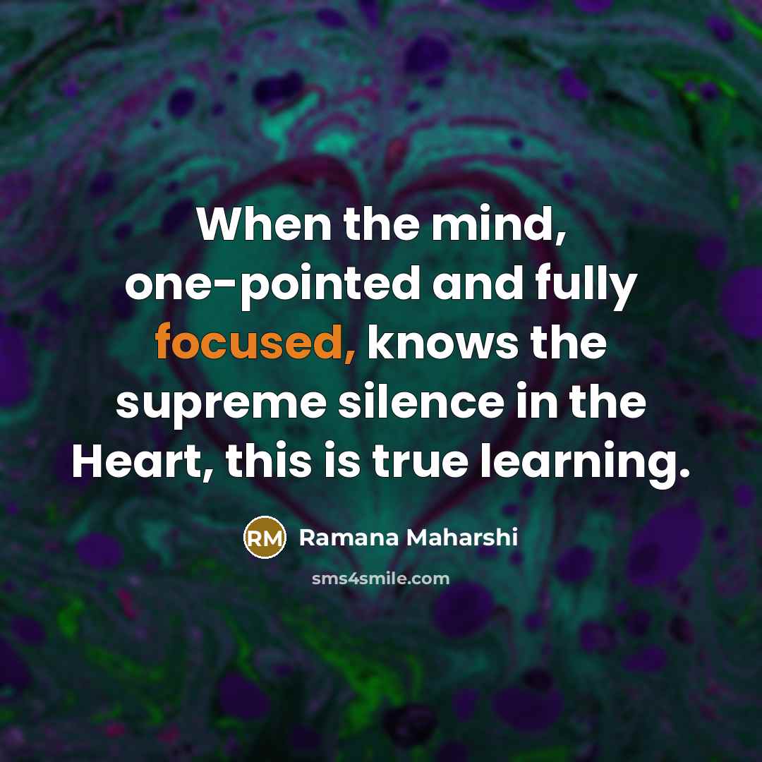 “When the mind, one-pointed and fully focused, knows the supreme…” quote by Ramana Maharshi