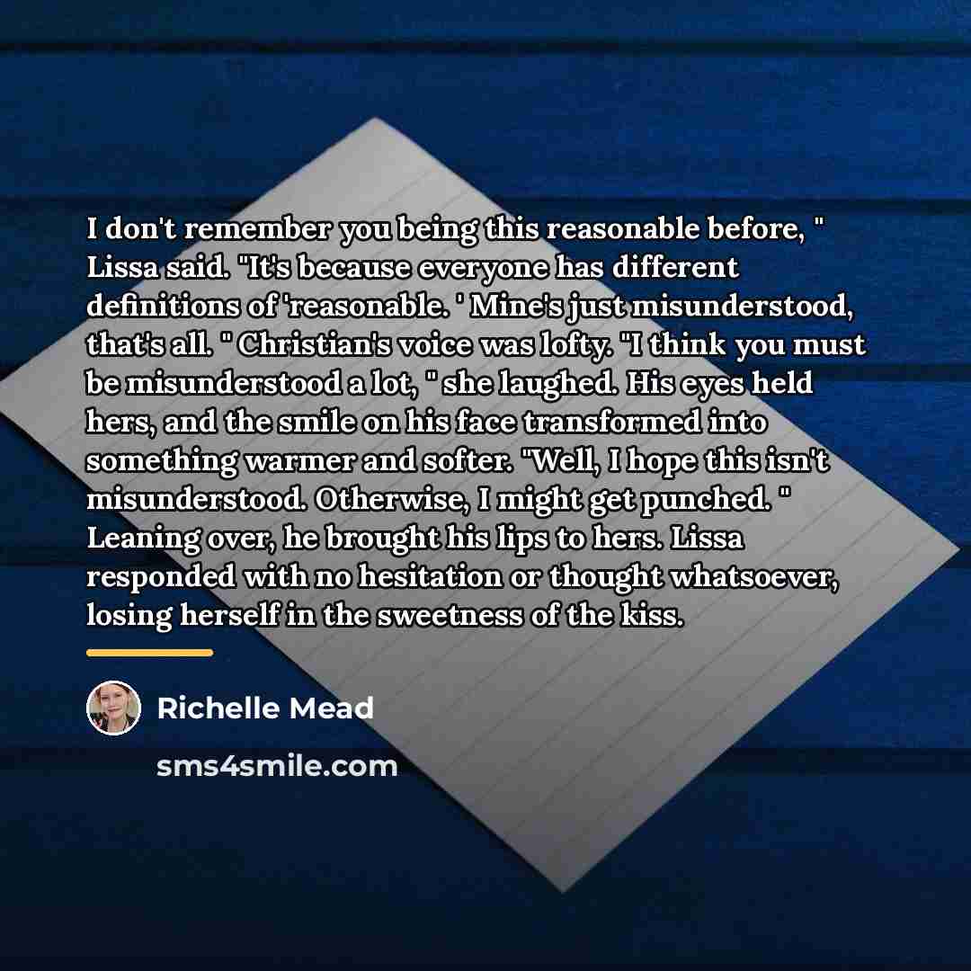 “I don't remember you being this reasonable before, " Lissa…” quote by Richelle Mead