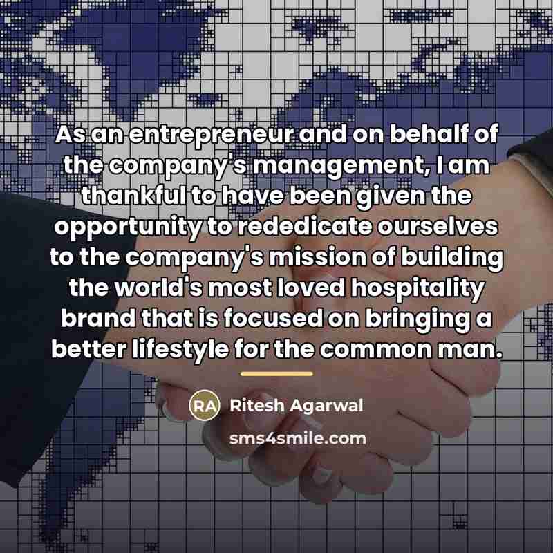 “As an entrepreneur and on behalf of the company's management,…” quote by Ritesh Agarwal