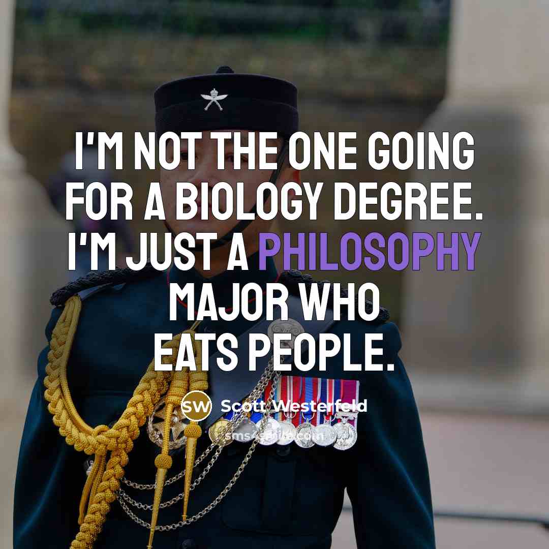 “I'm not the one going for a biology degree. I'm…” quote by Scott Westerfeld