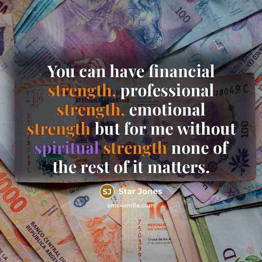 “You can have financial strength, professional strength, emotional strength but…” quote by Star Jones