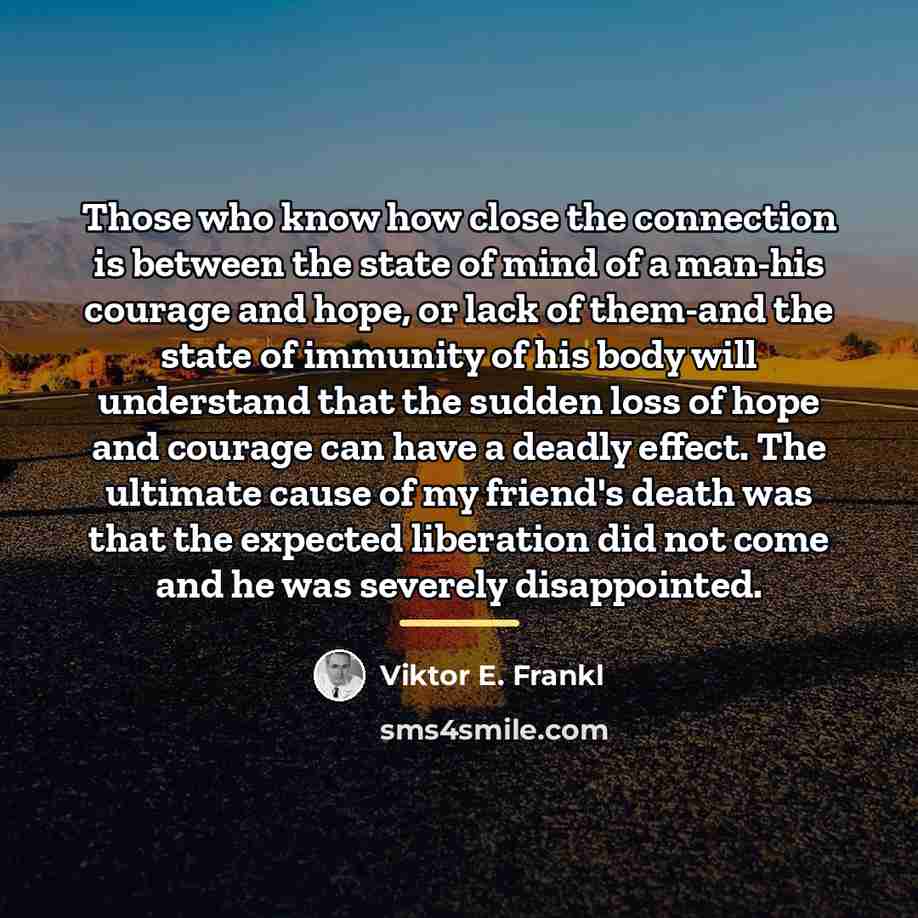 “Those who know how close the connection is between the…” quote by Viktor E. Frankl