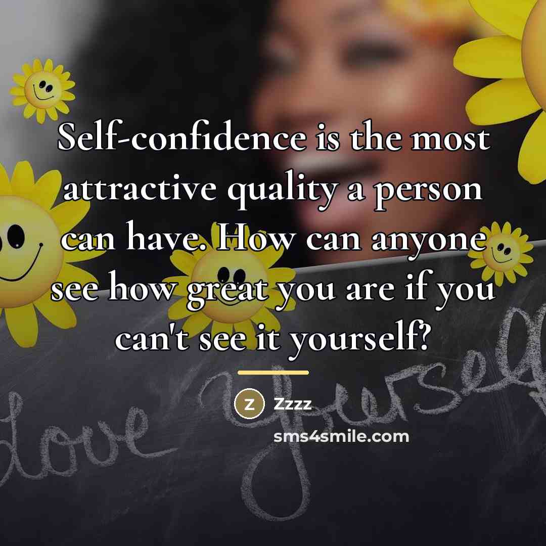 “Self-confidence is the most attractive quality a person can have.…” quote by Zzzz