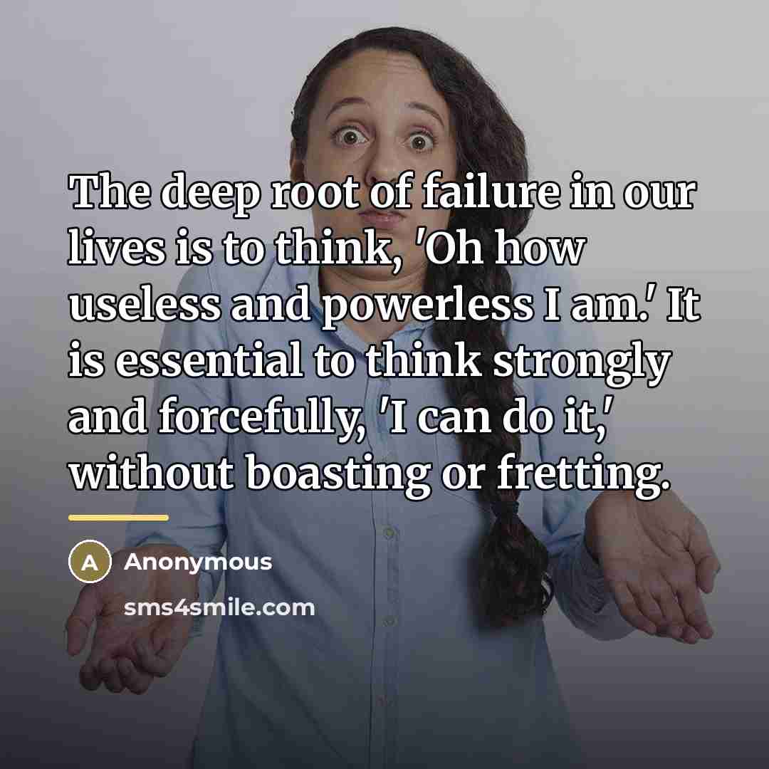 “The deep root of failure in our lives is to…” quote by Anonymous