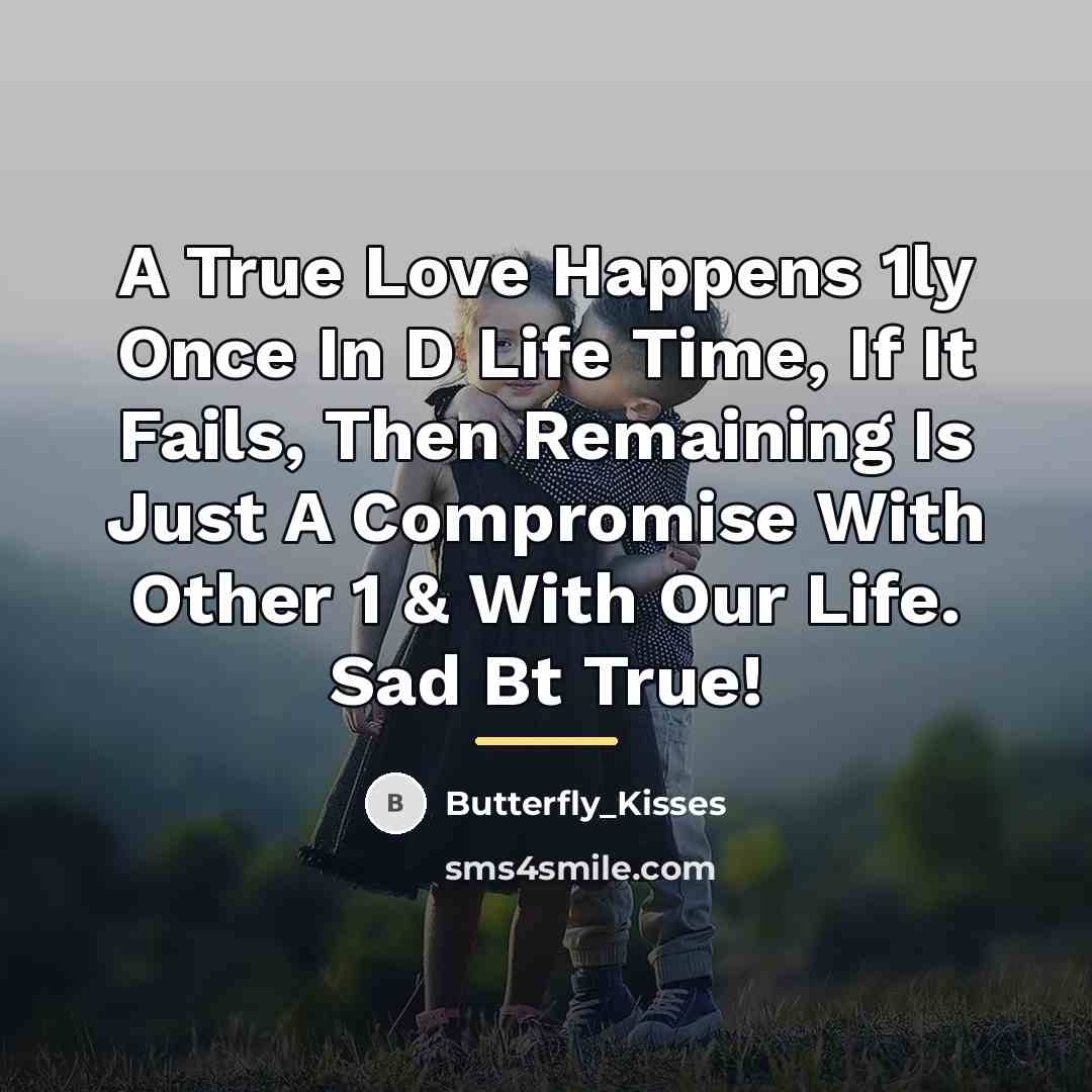 “A True Love Happens 1ly Once In D Life Time,…” quote by Butterfly_Kisses