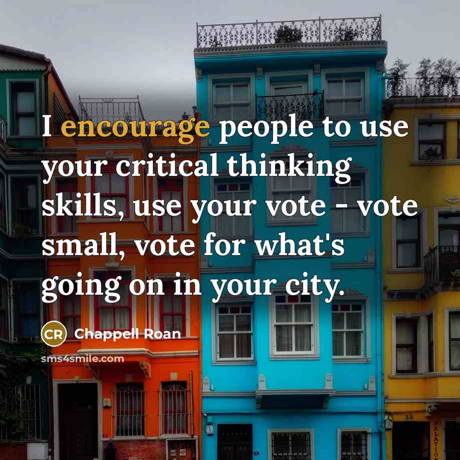 “I encourage people to use your critical thinking skills, use…” quote by Chappell Roan