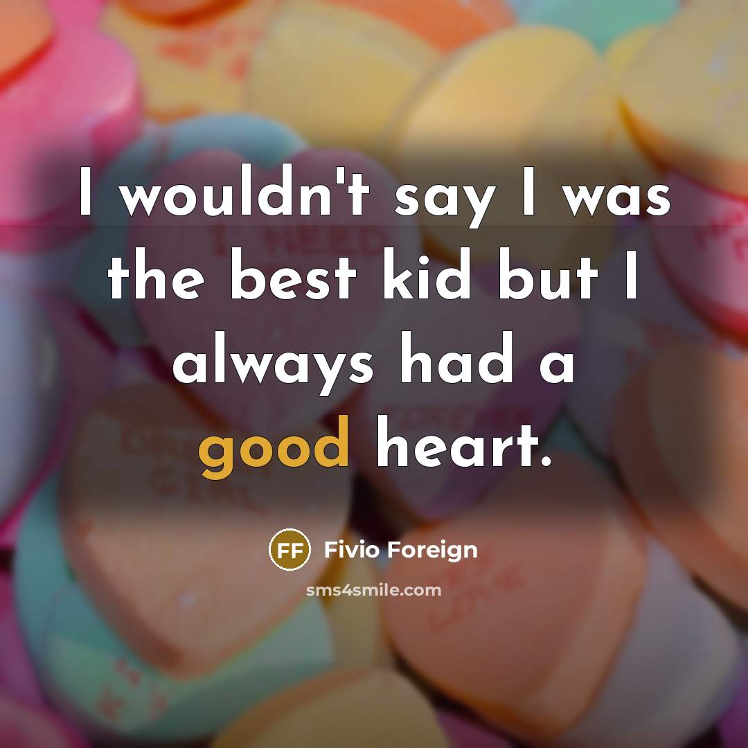 “I wouldn't say I was the best kid but I…” quote by Fivio Foreign
