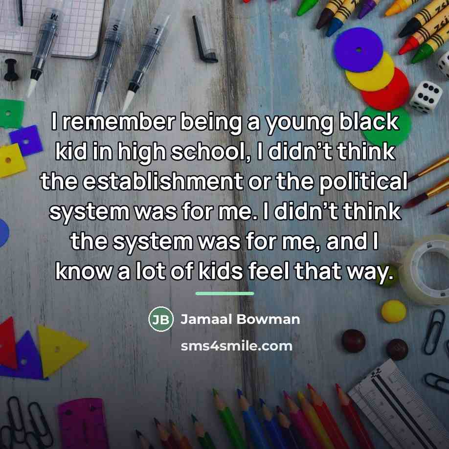 “I remember being a young black kid in high school,…” quote by Jamaal Bowman