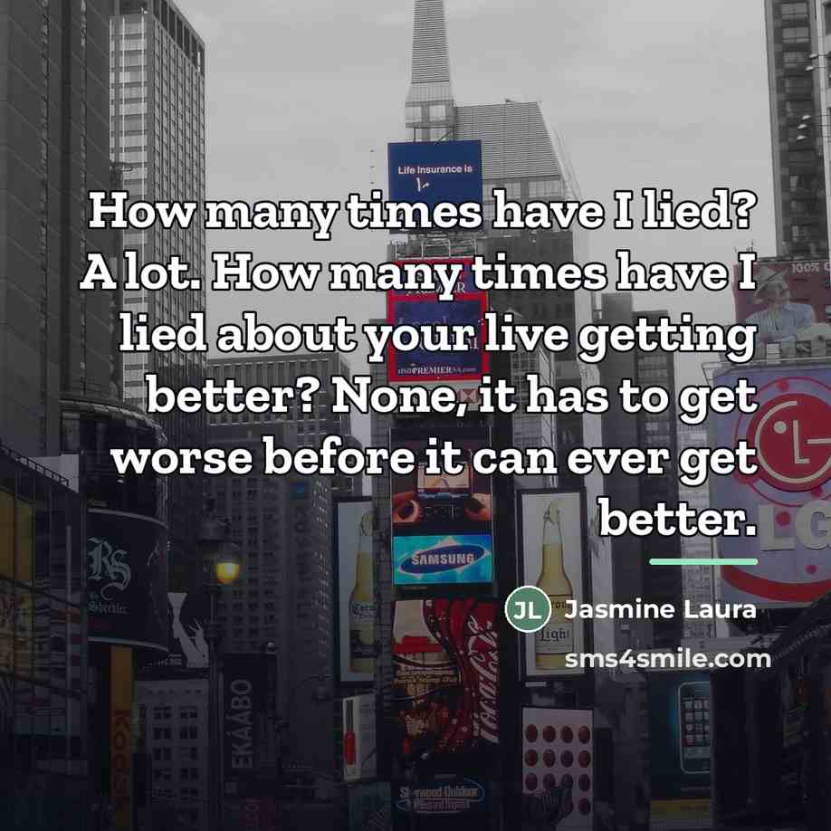 “How many times have I lied? A lot. How many…” quote by Jasmine Laura