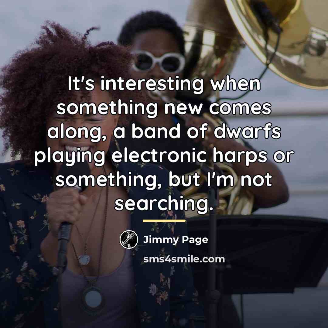 “It's interesting when something new comes along, a band of…” quote by Jimmy Page