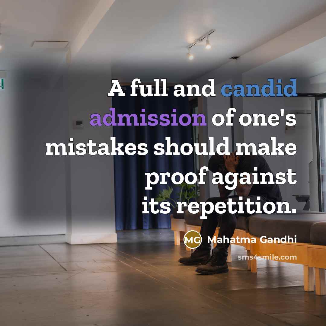“A full and candid admission of one's mistakes should make…” quote by Mahatma Gandhi