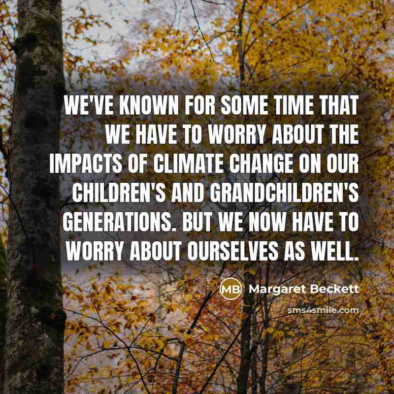 “We've known for some time that we have to worry…” quote by Margaret Beckett