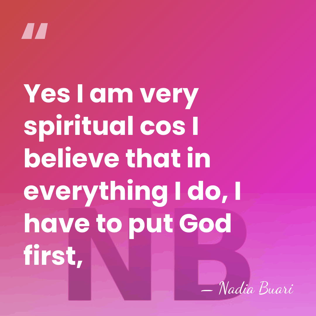 Yes I am very spiritual cos I believe that in everything I&hellip; - Nadia Buari