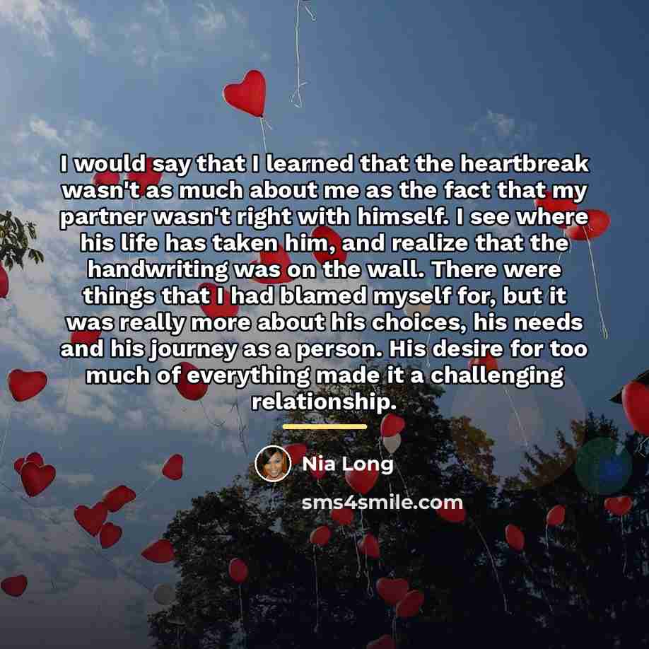 “I would say that I learned that the heartbreak wasn't…” quote by Nia Long