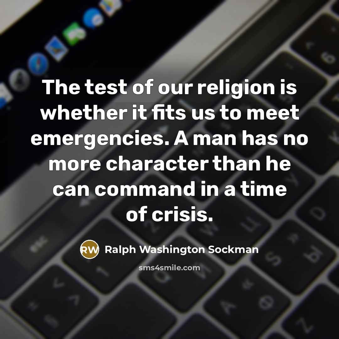 “The test of our religion is whether it fits us…” quote by Ralph Washington Sockman