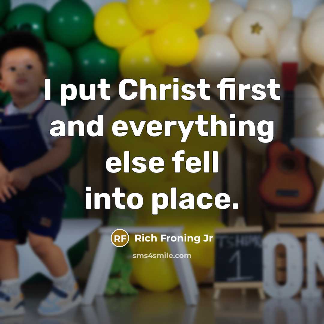 “I put Christ first and everything else fell into place.…” quote by Rich Froning Jr