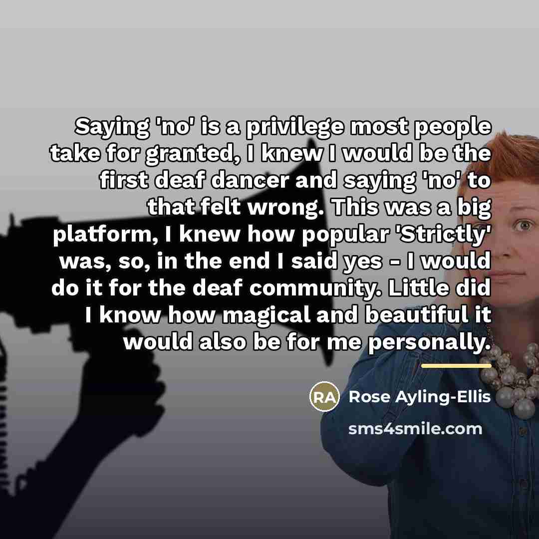 “Saying 'no' is a privilege most people take for granted,…” quote by Rose Ayling-Ellis