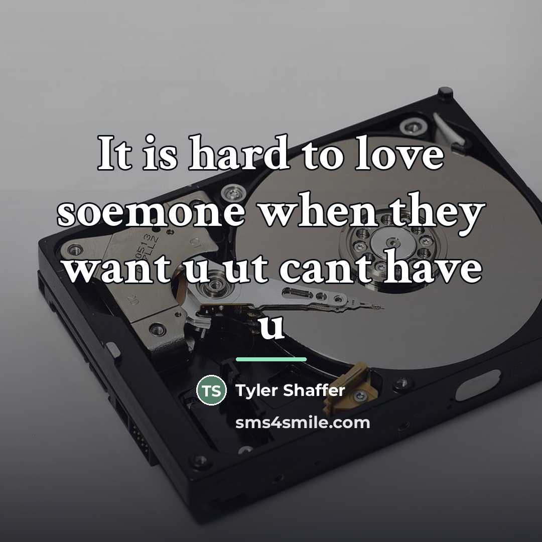 “It is hard to love soemone when they want u…” quote by Tyler Shaffer