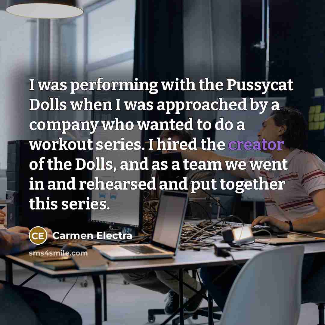 “I was performing with the Pussycat Dolls when I was…” quote by Carmen Electra