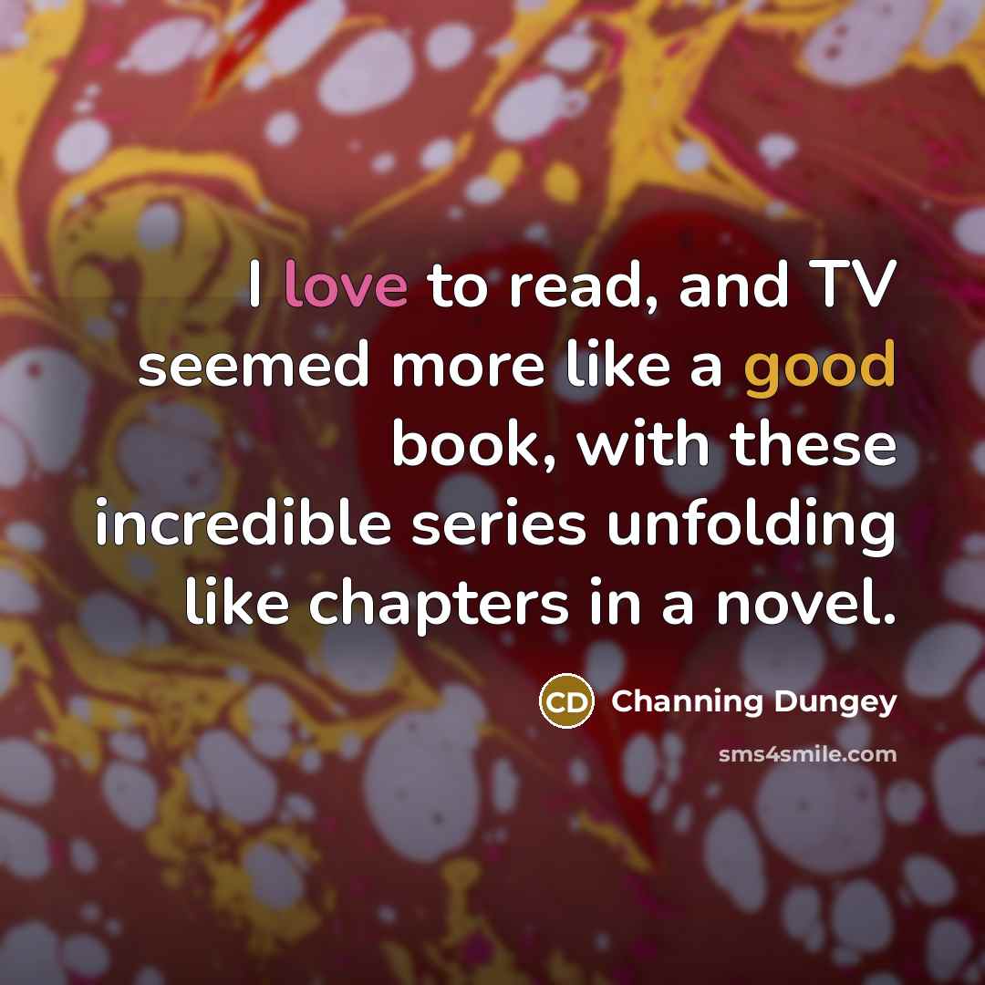 “I love to read, and TV seemed more like a…” quote by Channing Dungey