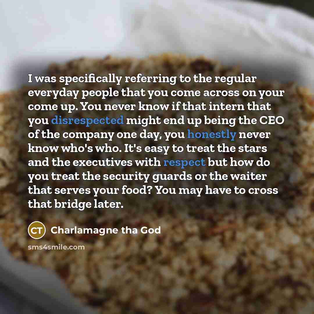 “I was specifically referring to the regular everyday people that…” quote by Charlamagne Tha God