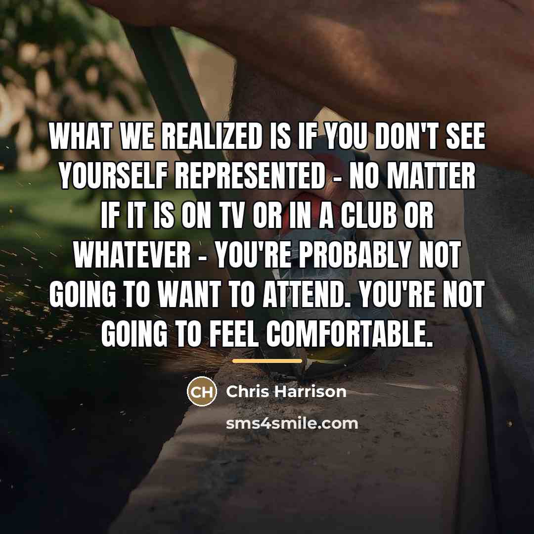 “What we realized is if you don't see yourself represented…” quote by Chris Harrison