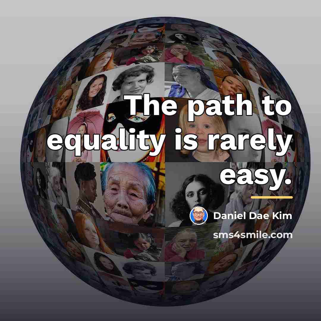 “The path to equality is rarely easy.…” quote by Daniel Dae Kim