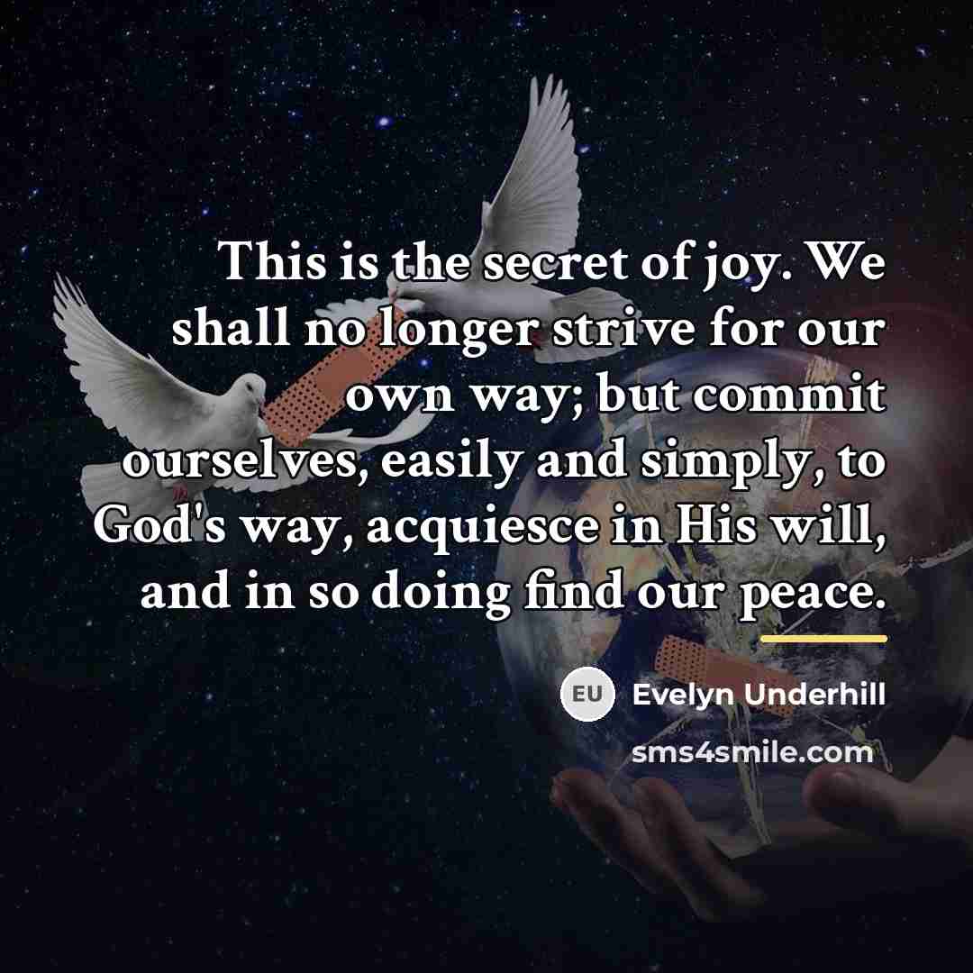 “This is the secret of joy. We shall no longer…” quote by Evelyn Underhill