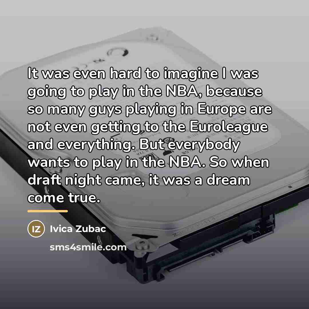 “It was even hard to imagine I was going to…” quote by Ivica Zubac