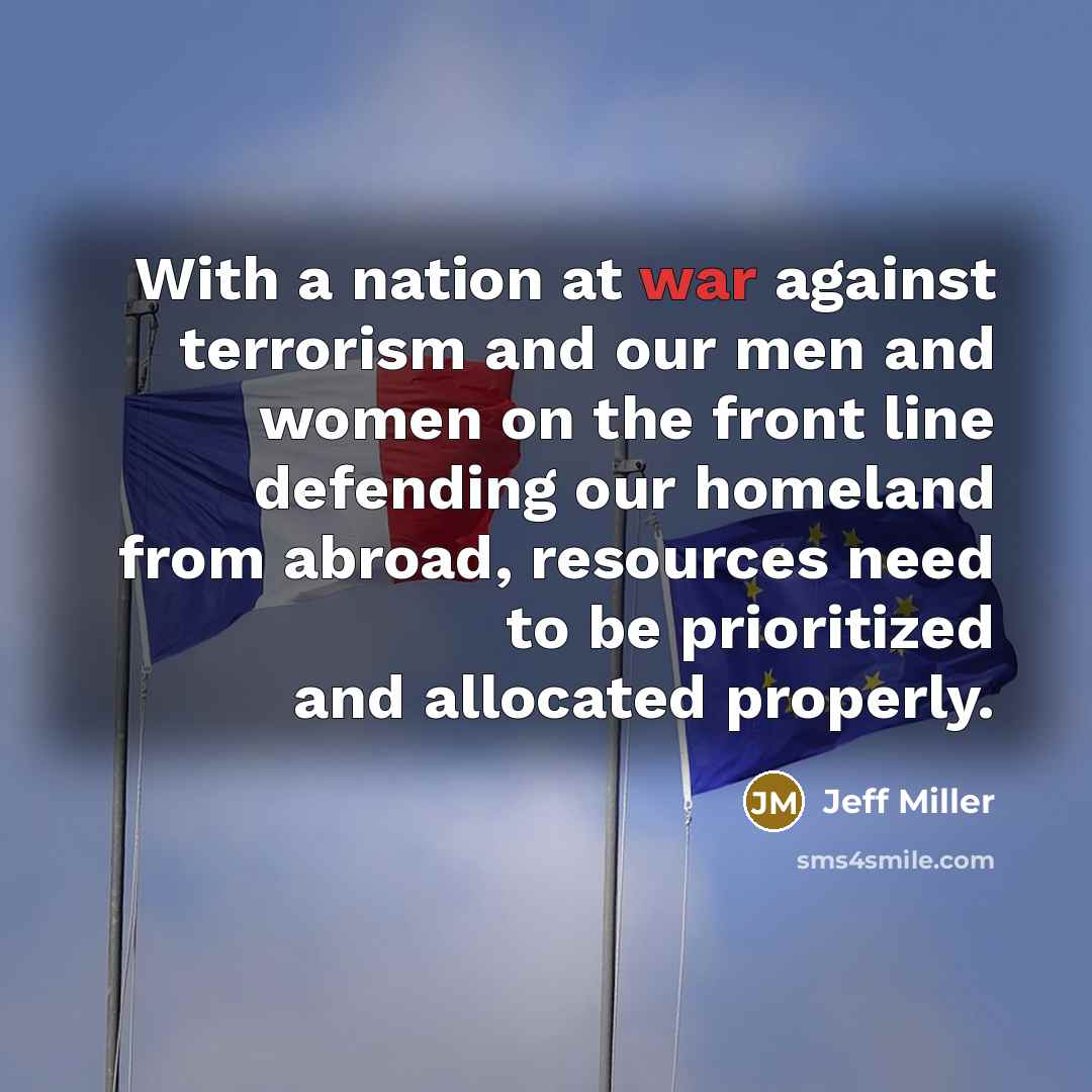 “With a nation at war against terrorism and our men…” quote by Jeff Miller